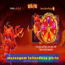 massagem tailandesa porto